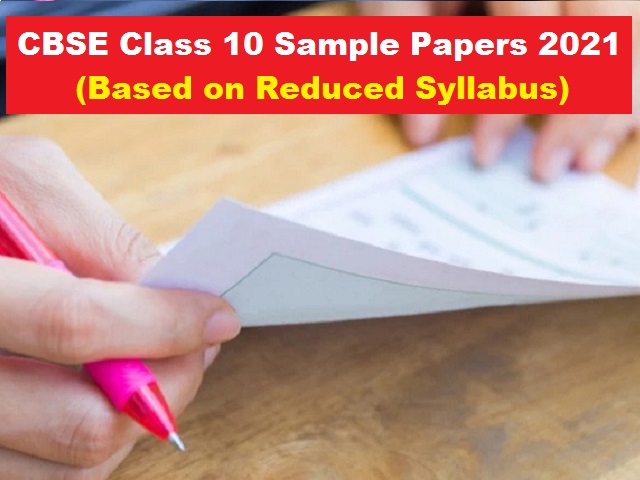 CBSE Class 10 Sample Papers 2021